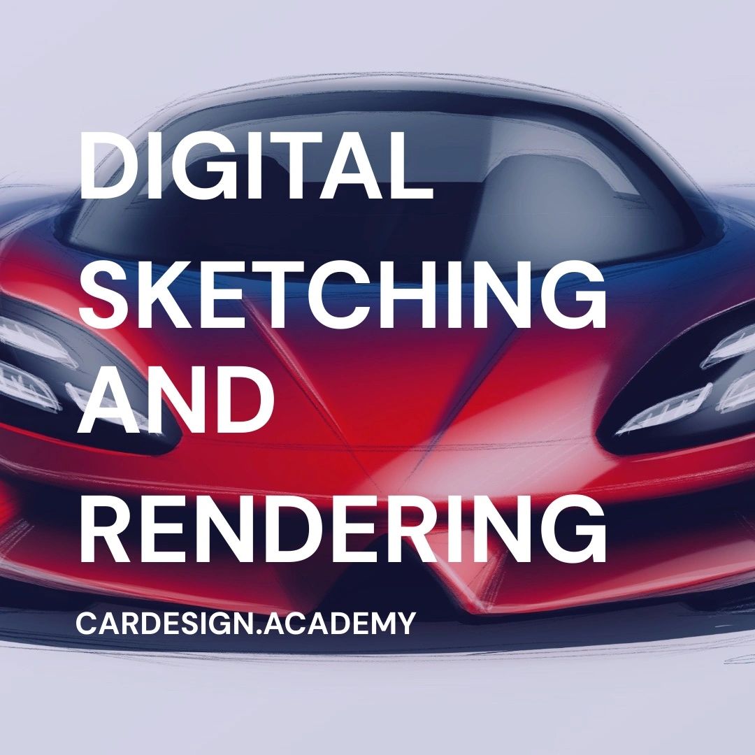 Automotive Digital Sketching & Rendering Course Automotive Digital Sketching & Rendering Course