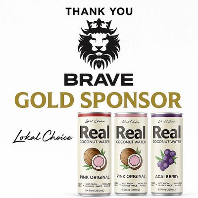 Thank you to the Brave Gold Sponsor, Lokal Choice Real Coconut Water variety cans.