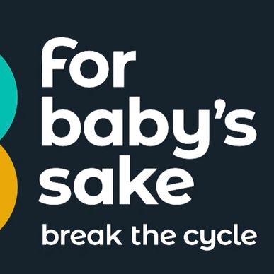 Text reads 'for baby's sake break the cycle' on a dark background.