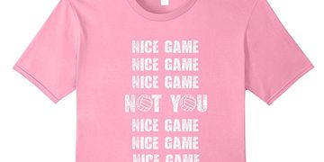 Volleyball, nice game, not you, t-shirts, tees