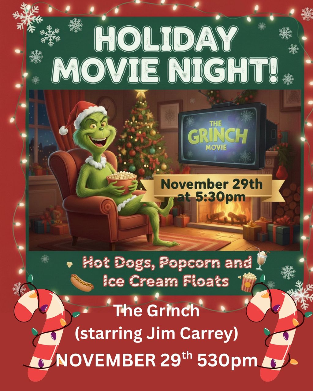 Movie Night Saturday November 29th
530pm
Popcorn•Ice Cream Floats• Hotdogs 
From Salty Pineapple 
