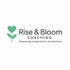 Rise and Bloom Coaching