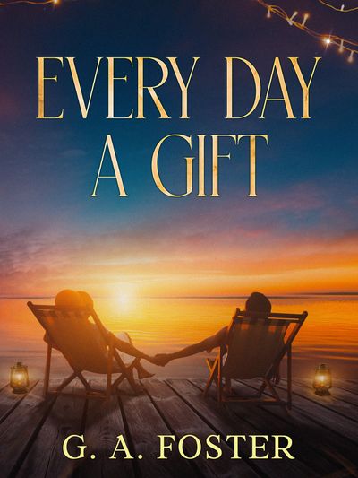 Two people holding hands at sunset with the text 'Every Day a Gift'.