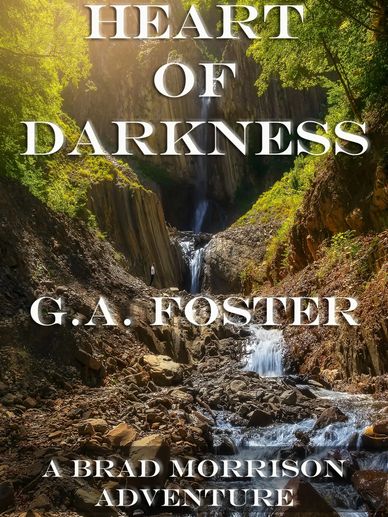 Book cover with a waterfall and rocky landscape titled 'Heart of Darkness' by G.A. Foster.