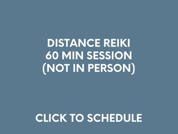 Distance Reiki      60 minute session    (NOT IN PERSON)
