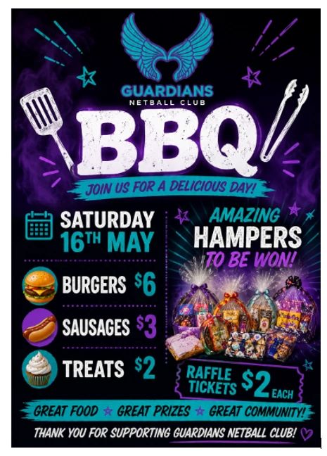 Guardians Netball Club BBQ event with food and raffle on May 16th.