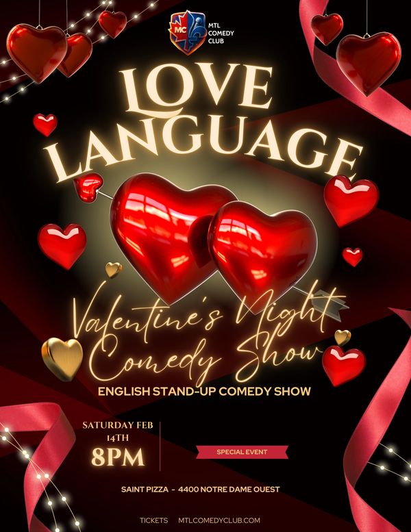 A VALENTINE'S DAY STAND-UP COMEDY SHOW IN MONTREAL.