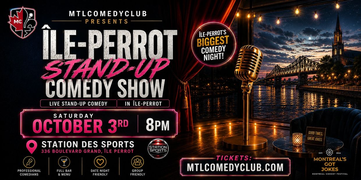 ILE PERROT COMEDY NIGHT BEING HELD AT STATION DES SPORTS.