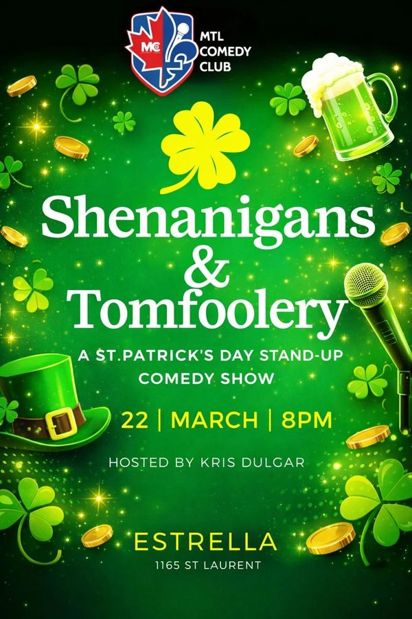 English Stand-Up Comedy show oN st Patrick's day; Sunday March 22nd at 8pm.