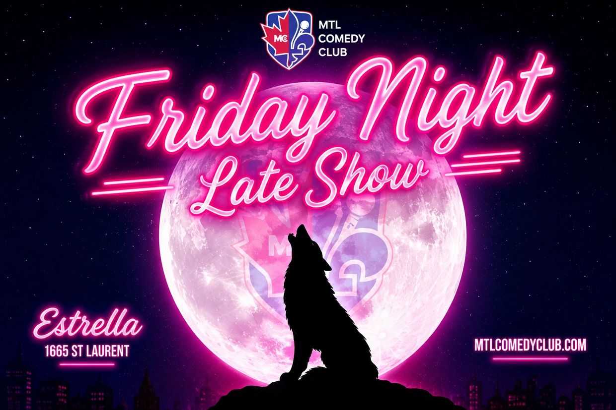 LATE NIGHT STAND-UP COMEDY SHOW TAKING PLACE AT ESTRELLA, 1165 ST LAURENT.