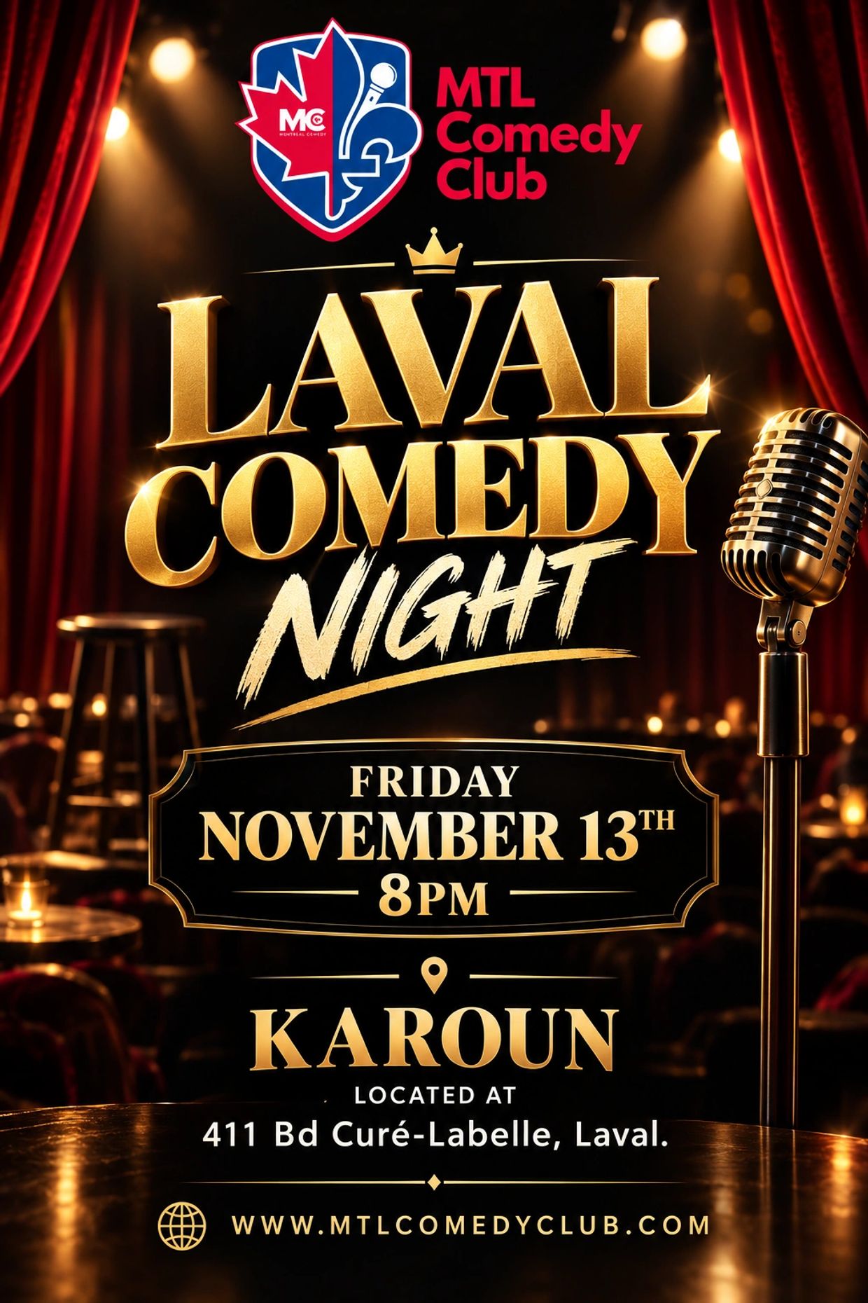LAVAL COMEDY NIGHT IN THE HEART OF CHOMEDY AT KAROUN LOCARED AT 411 CURE LABELLE.