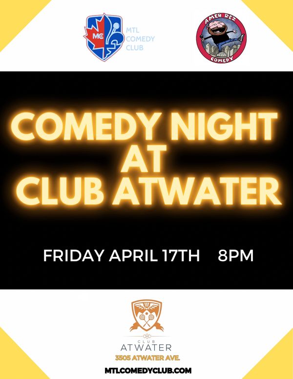 CLUB ATWATER STAND-UP COMEDY SHOW, FRIDAY NIGHT COMEDY.