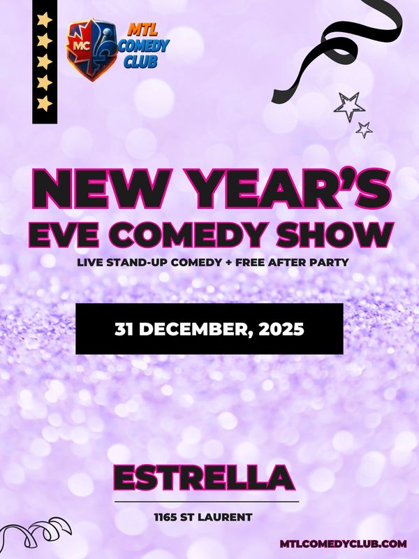 New Year's  Stand-Up Comedy On December 31st at Estrella located at 1165 St Laurent in Montreal