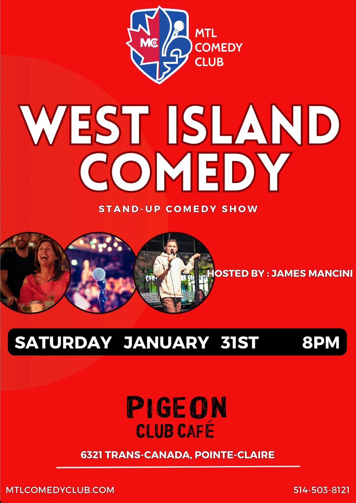 WEST ISLAND COMEDY NIGHT IN THE HEART ON MONTREAL'S WEST ISLAND AT PIGEON CAFE.
