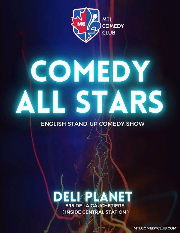 Comedy All Stars Every Saturday Featuring Hilarious Comedians In downtown Montreal.