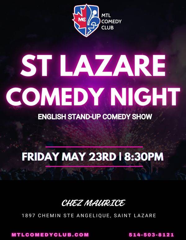 ST LAZARE COMEDY NIGHT TAKING PLACE ON FRIDAY MAY 23RD AT CHEZ MAURICE.