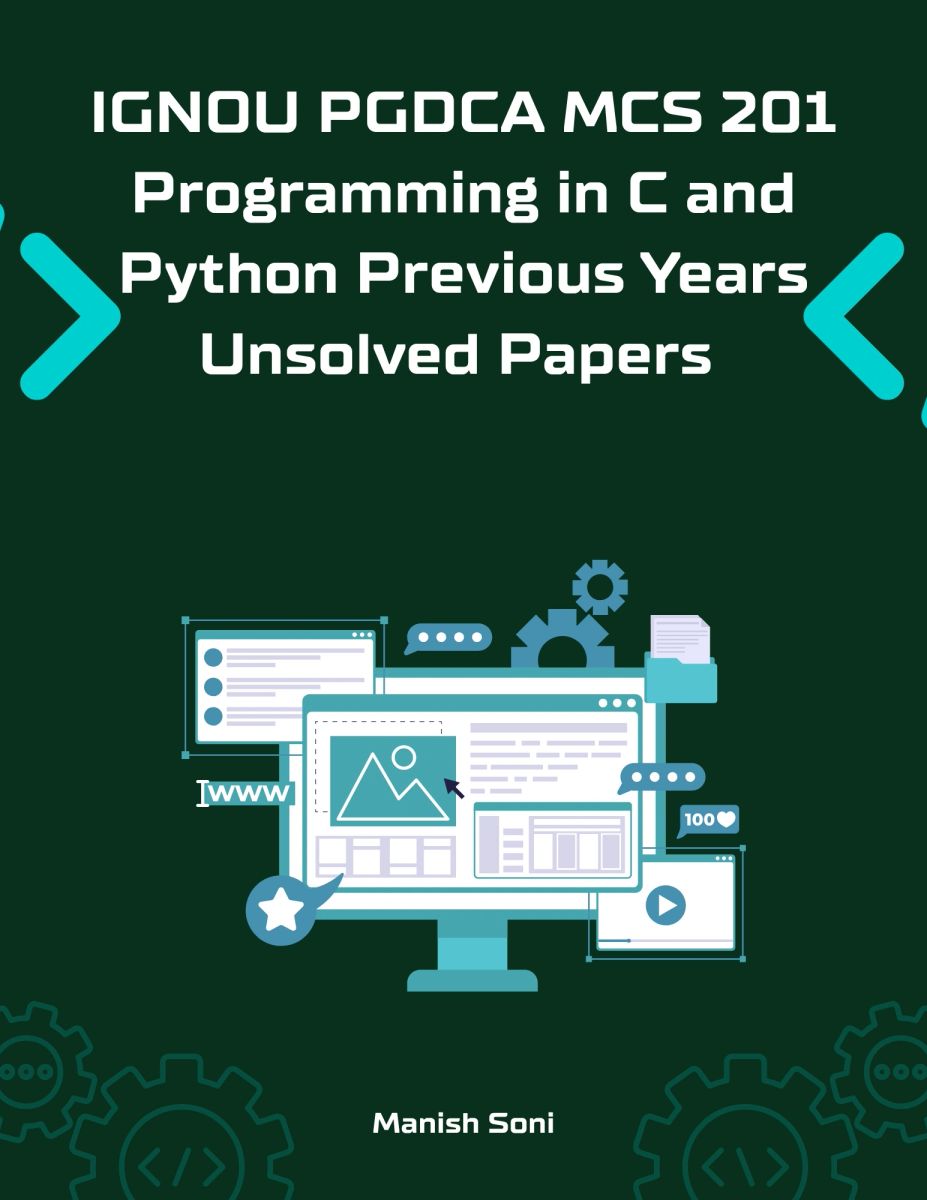 IGNOU PGDCA MCS 201 Programming in C and Python Previous Years Unsolved ...