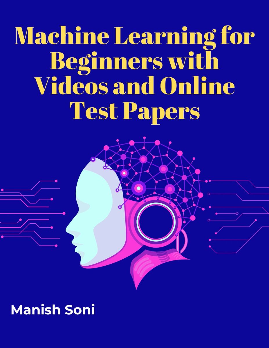 Machine Learning for Beginners with Videos and Online Test Papers