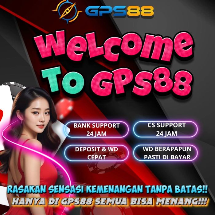 selamat datang di gps88 dengan dukungan cs 24 jam 