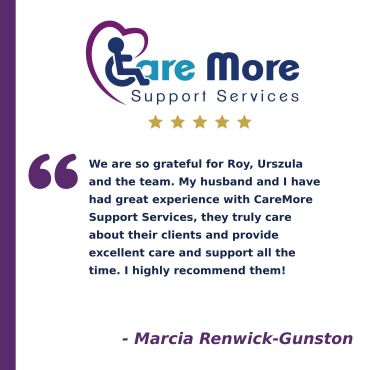 Positive testimonial for CareMore Support Services appreciating their care and support.