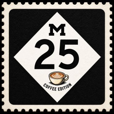 A coffee-themed logo with 'M 25 Coffee Edition'.