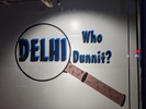 Delhi Who Dunnit?  
  
 Mystery / Game / Slime / TECH training.