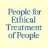 PEOPLE for Ethical Treatment Of PEOPLE