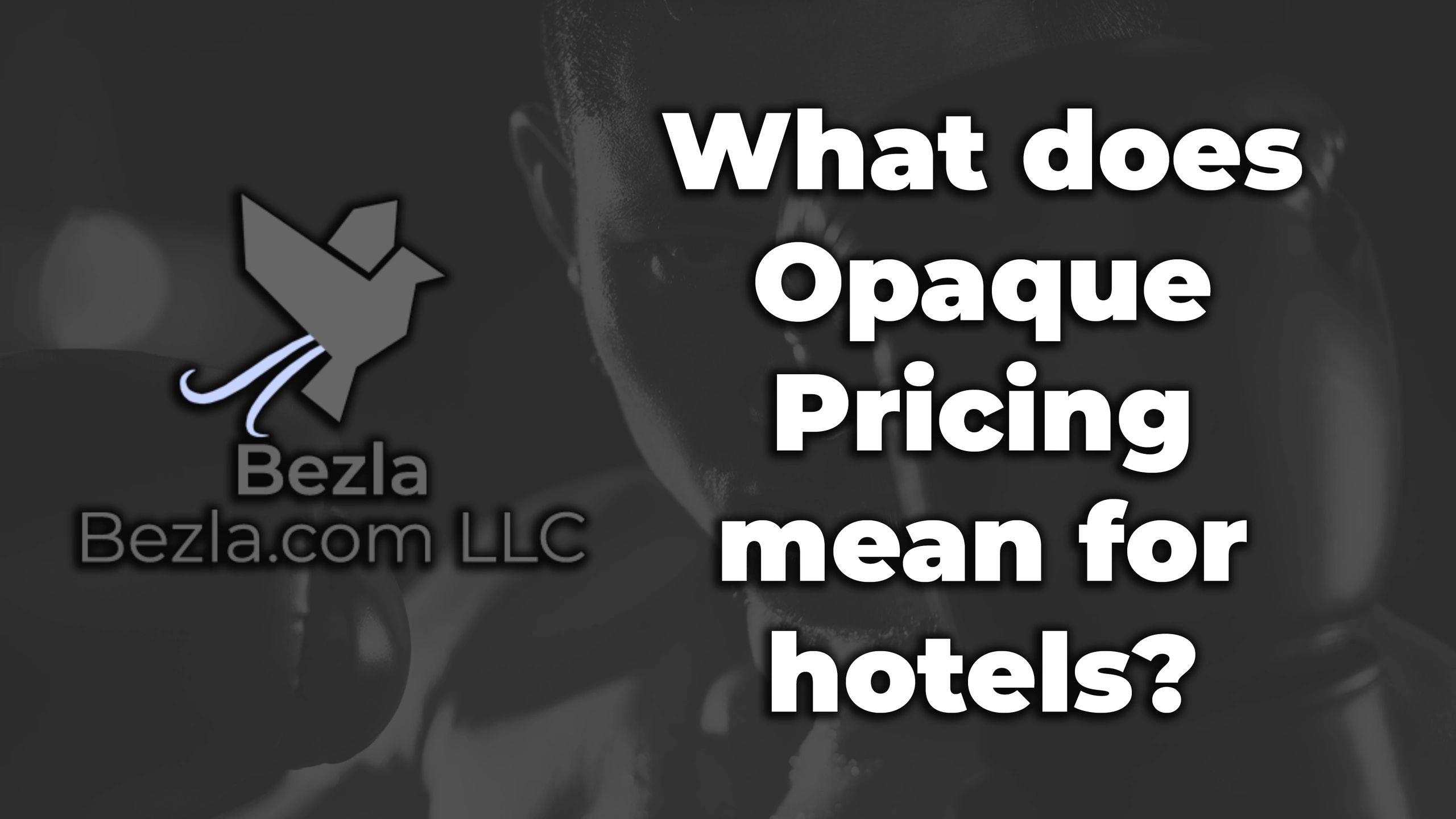 What does Opaque Pricing mean for hotels? Hotel Marketing