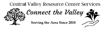 CENTRAL VALLEY RESOURCE CENTER SERVICES
Connect the valley