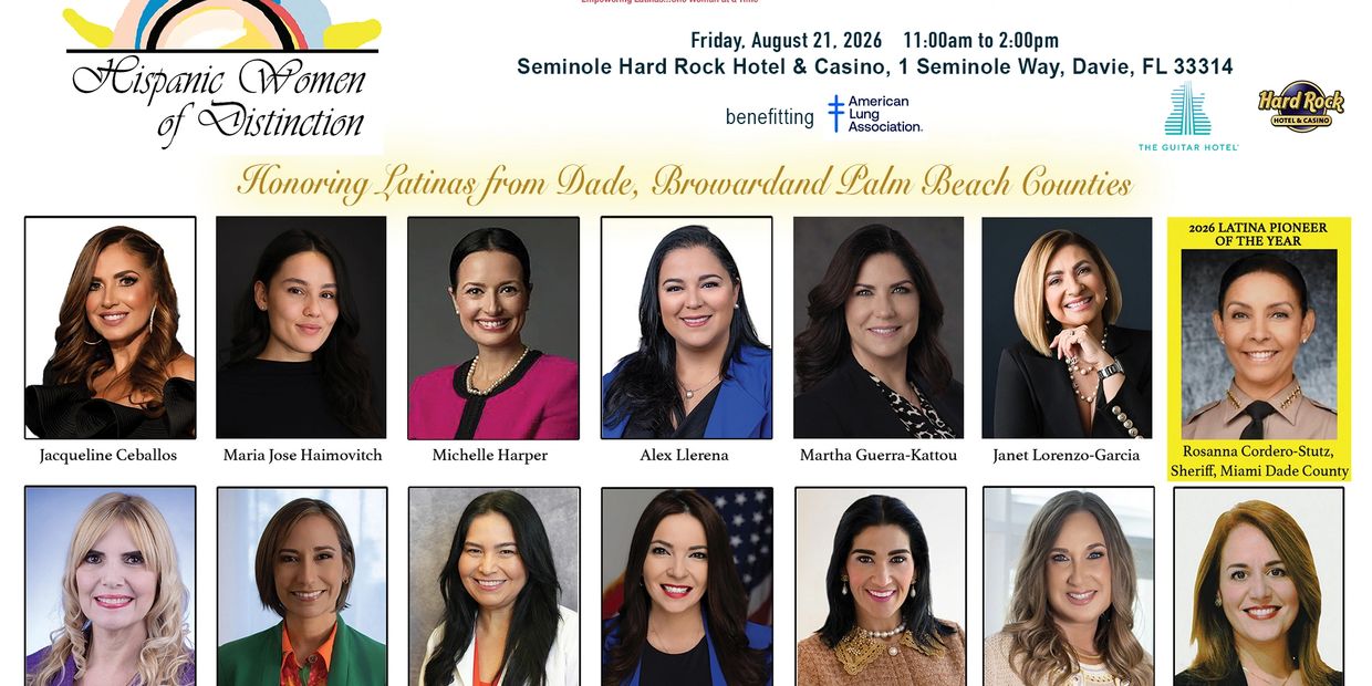 Event honoring Latina women from Dade, Broward, and Palm Beach Counties, August 21, 2026.