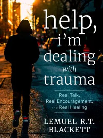 Cover of Help, I'm Dealing with Trauma