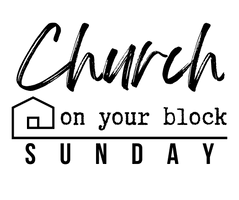 Church On Your Block Sunday