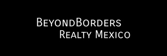 BeyondBorders Realty Mexico