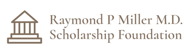 Raymond P Miller M.D. Scholarship Foundation