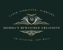 Momma's Bewitched Creations