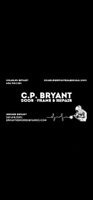 C.p.bryant door&frame/repair & install 