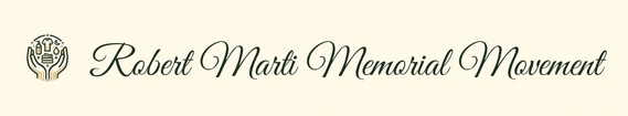 The Robert Marti Memorial Movement