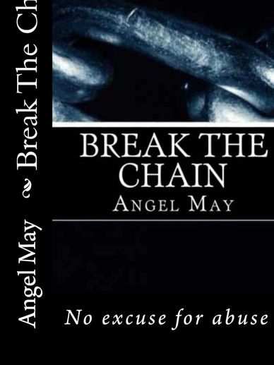 Book cover titled 'Break The Chain' by Angel May.