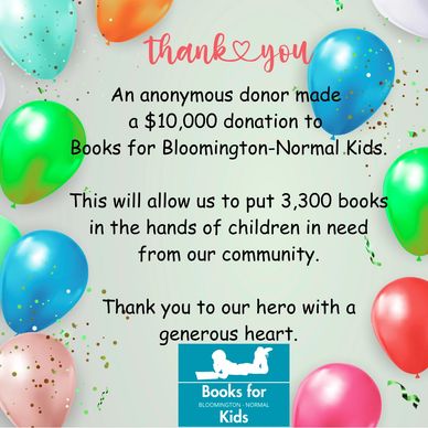Thank you message for a generous $10,000 donation to Books for Bloomington-Normal Kids.