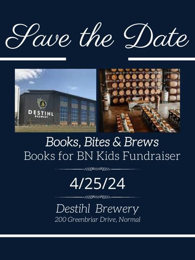 Save the Date for a Books, Bites &amp; Brews fundraiser at Destihl Brewery on 4/25/24.