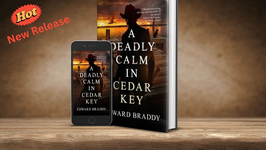 New release book titled 'A Deadly Calm in Cedar Key' by Edward Braddy.