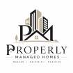 Properly Managed Homes