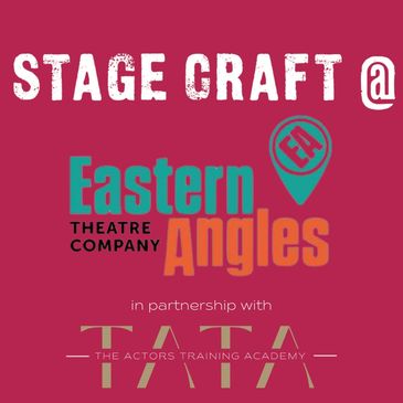 The Actor's Training Academy is excited to be partnering with Stage Craft and Eastern Angles Theatre