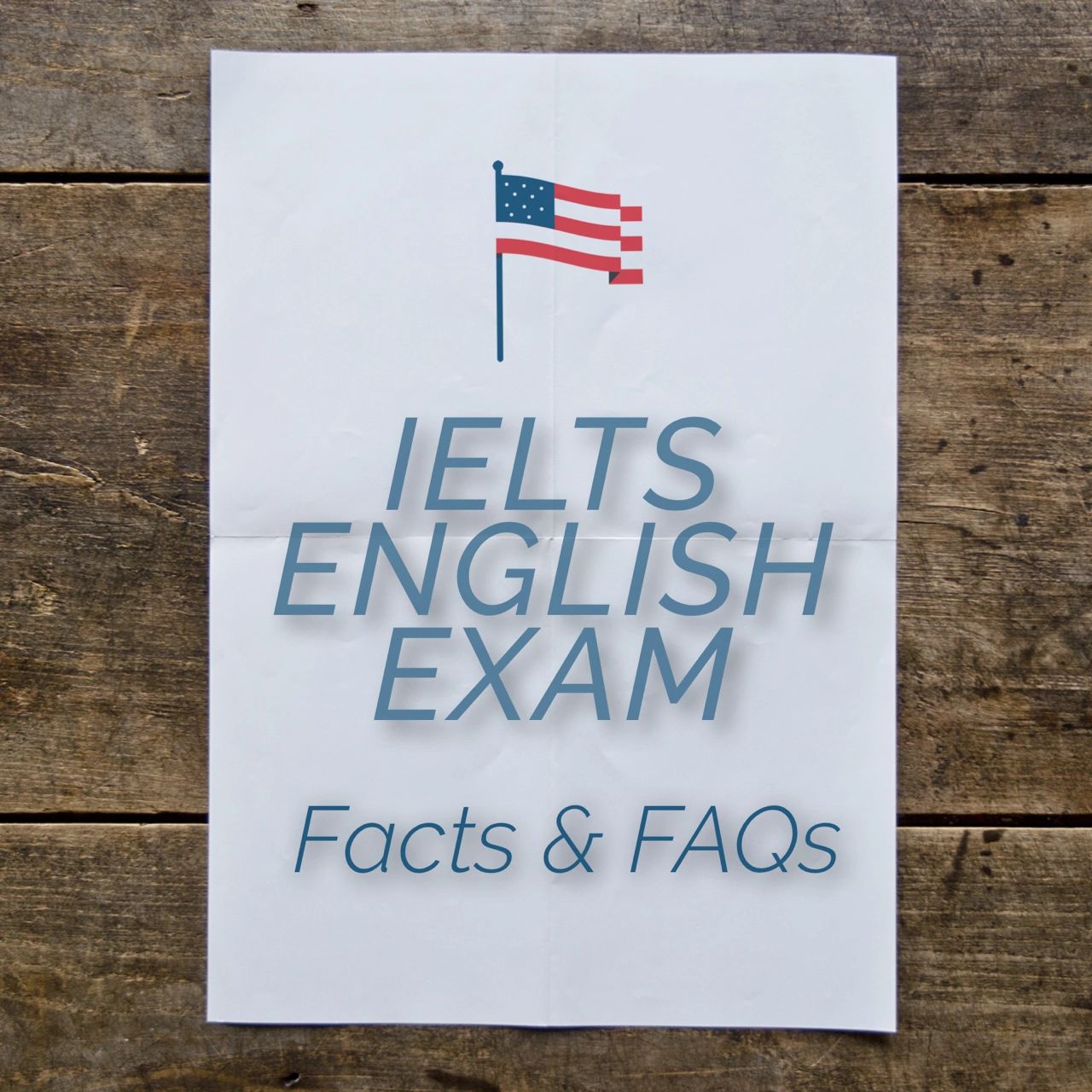 IELTS English Exam: Facts & FAQs