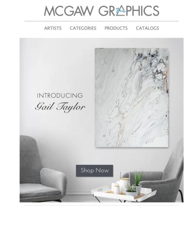 Selected works by Gail Taylor are published and distributed by McGaw Graphics for residential, hospi