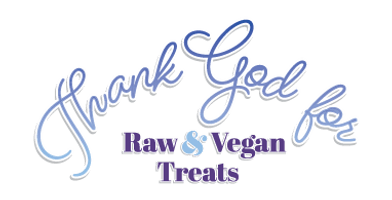 Thank God 4 Raw and Vegan Treats