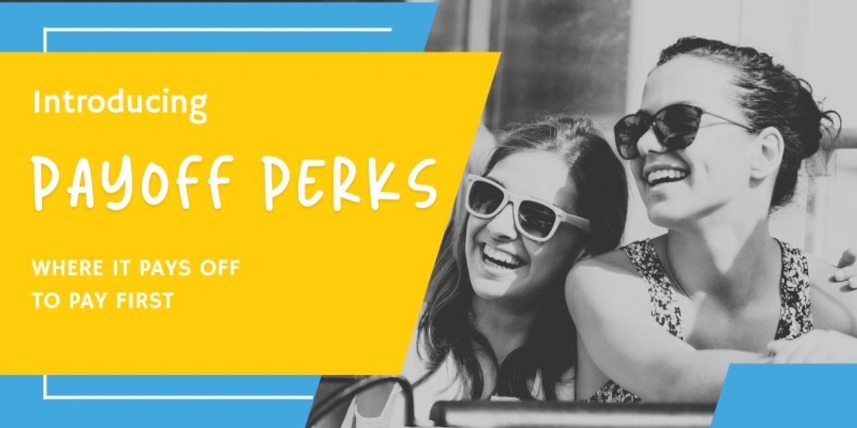 Two women wearing sunglasses smiling, promoting Payoff Perks benefits.