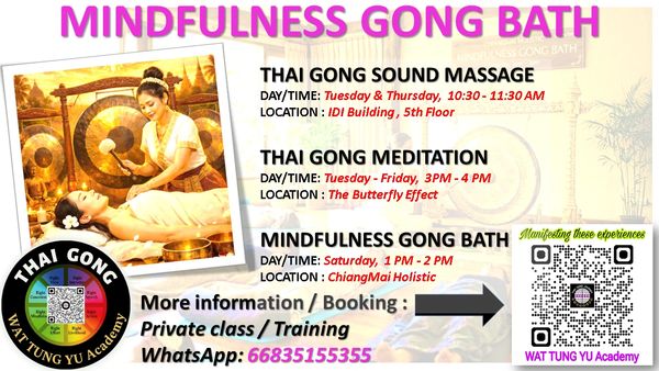 Flyer promoting Thai Gong sound massage, meditation, and mindfulness gong bath sessions with schedule and booking info.