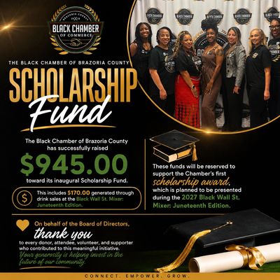 Black Chamber of Brazoria County raises $945 for inaugural scholarship fund.