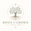 Root to Crown Healing